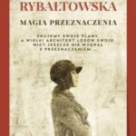 Tytuł: Magia przeznaczenia
Autor: Barbara Rybałtowska
Wydawnictwo: Storybox
Formaty: MOBI, EPUB