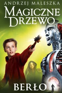 Tytuł: Magiczne Drzewo. Berło
Autor: Andrzej Maleszka
Wydawnictwo: Znak Emotikon
Formaty: EPUB, MOBI