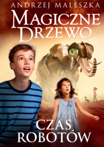 Tytuł: Magiczne Drzewo. Czas robotów
Autor: Andrzej Maleszka
Wydawnictwo: Znak Emotikon
Formaty: EPUB, MOBI