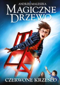 Tytuł: Magiczne drzewo. Czerwone krzesło
Autor: Andrzej Maleszka
Wydawnictwo: Znak Emotikon
Formaty: EPUB, MOBI