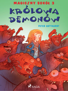 Magiczny sokół. Magiczny sokół 3 - Królowa demonów — okładka e-booka