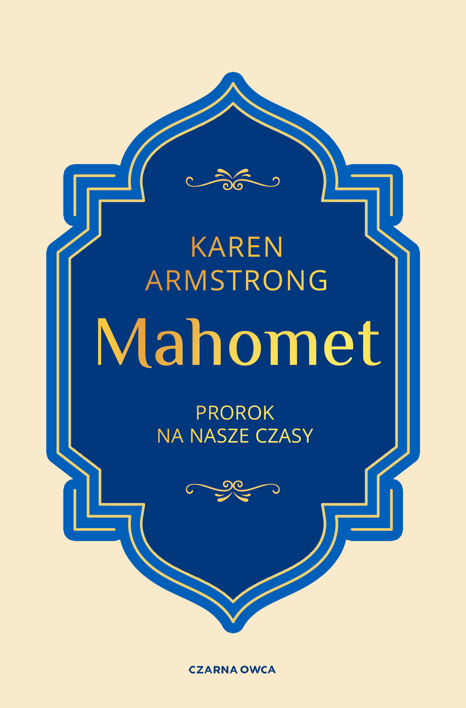 Tytuł: Mahomet. Prorok na nasze czasy
Autor: Karen Armstrong
Wydawnictwo: Wydawnictwo Czarna Owca
Formaty: EPUB, MOBI