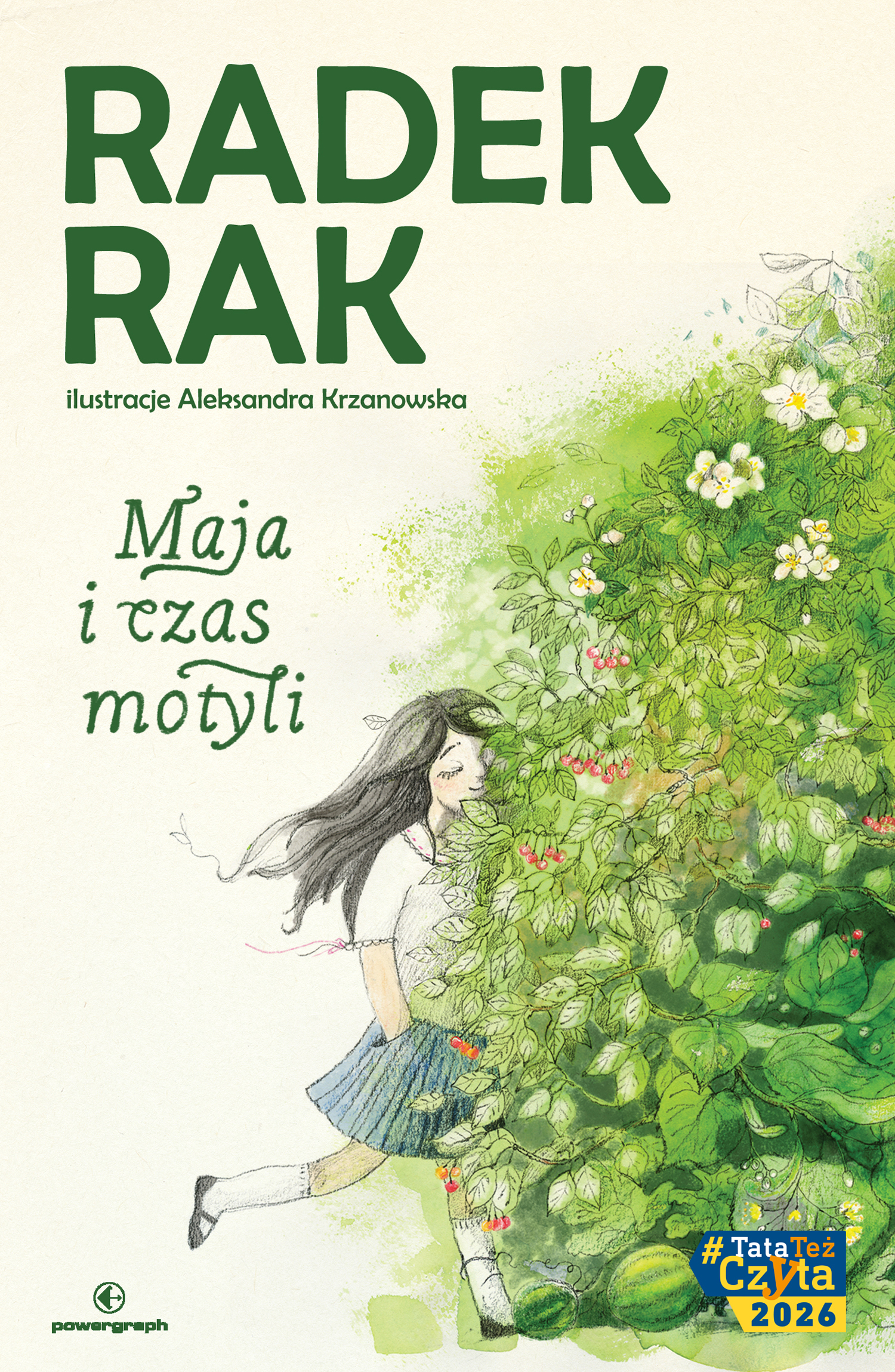 Tytuł: Maja i czas motyli
Autor: Radek Rak
Wydawnictwo: Powergraph
Formaty: EPUB, MOBI
