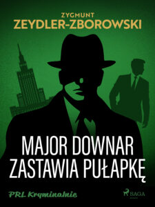 Major Downar zastawia pułapkę — okładka e-booka