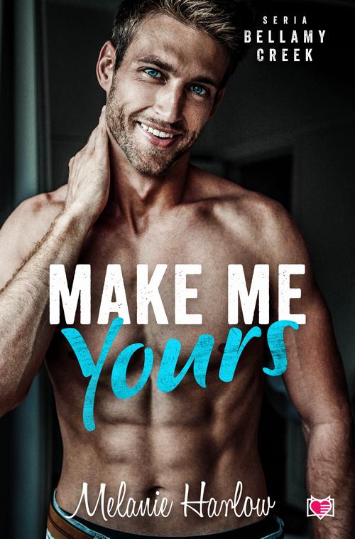 Tytuł: Make me yours. Bellamy Creek.
Autor: Melanie Harlow
Wydawnictwo: Niegrzeczne książki
Formaty: MOBI, EPUB