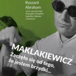 Maklakiewicz. Zaczęło się od tego, że jestem brzydki... — okładka e-booka