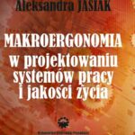 Makroergonomia w projektowaniu systemów pracy i jakości życia — okładka e-booka