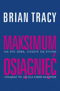 Tytuł: Maksimum osiągnięć
Autor: Brian Tracy
Wydawnictwo: Muza
Formaty: EPUB, MOBI
