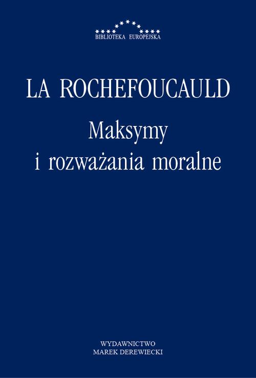 Tytuł: Maksymy i rozważania moralne
Autor: François La Rochefoucauld, de
Wydawnictwo: Marek Derewiecki
Formaty: PDF