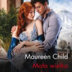 Tytuł: Mała wielka tajemnica
Autor: Maureen Child
Wydawnictwo: Harlequin
Formaty: EPUB, MOBI