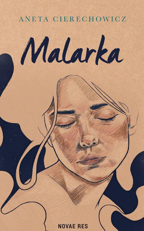 Tytuł: Malarka
Autor: Aneta Cierechowicz
Wydawnictwo: Novae Res
Formaty: MOBI, EPUB