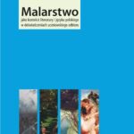 Tytuł: Malarstwo jako kontekst literatury i języka polskiego w doświadczeniach uczniowskiego odbioru
Autor: Dorota Karkut
Wydawnictwo: Wydawnictwo Uniwersytetu Rzeszowskiego
Formaty: PDF