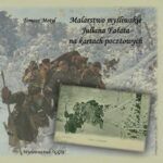 Tytuł: Malarstwo myśliwskie Juliana Fałata na kartach pocztowych
Autor: Tomasz Motyl
Wydawnictwo: Szkoła Główna Gospodarstwa Wiejskiego SGGW w Warszawie
Formaty: PDF