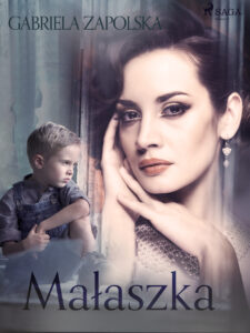 Tytuł: Małaszka
Autor: Gabriela Zapolska
Wydawnictwo: SAGA Egmont
Formaty: EPUB, MOBI