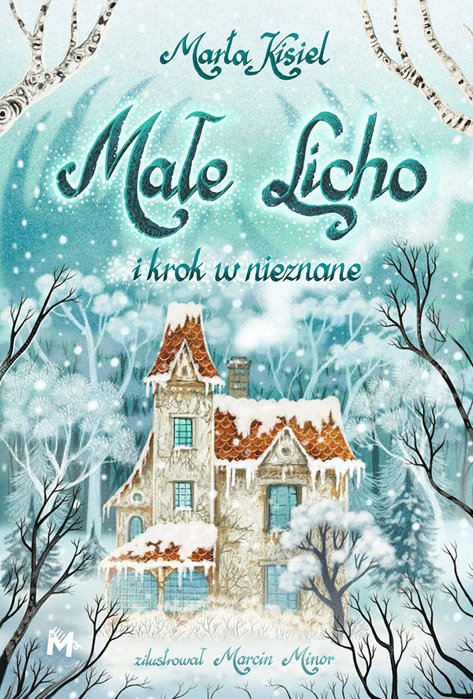 Tytuł: Małe Licho (#5). Małe Licho i krok w nieznane
Autor: Marta Kisiel
Wydawnictwo: Wydawnictwo Mięta
Formaty: EPUB