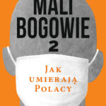 Mali bogowie 2. Jak umierają Polacy — okładka audiobooka