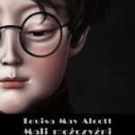 Tytuł: Mali mężczyźni
Autor: Louisa May Alcott
Wydawnictwo: Armoryka
Formaty: EPUB, MOBI
