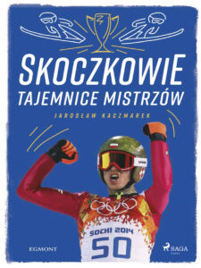MALI MISTRZOWIE. Skoczkowie - Tajemnice mistrzów — okładka e-booka