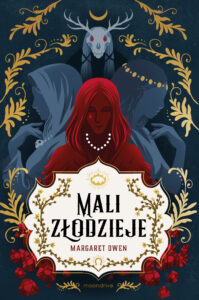 Tytuł: Mali złodzieje
Autor: Margaret Owen
Wydawnictwo: Wydawnictwo Otwarte
Formaty: EPUB, MOBI