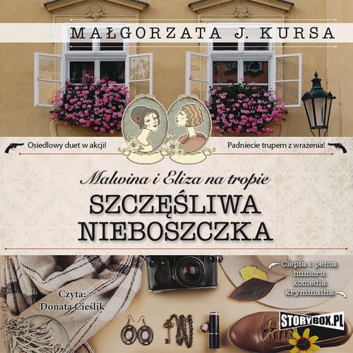 Tytuł: Malwina i Eliza na tropie. Tom 1. Szczęśliwa nieboszczka
Autor: Małgorzata J. Kursa
Wydawnictwo: Storybox
Formaty: MP3
