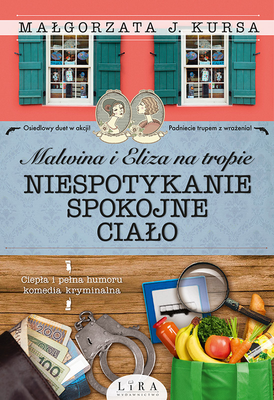 Tytuł: Malwina i Eliza na tropie (tom 4). Malwina i Eliza na tropie. Niespotykanie spokojne ciało
Autor: Małgorzata J. Kursa
Wydawnictwo: Wydawnictwo Lira
Formaty: EPUB, MOBI