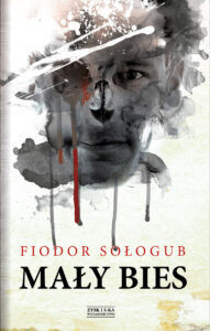 Tytuł: Mały bies
Autor: Fiodor Sołogub
Wydawnictwo: Zysk i S-ka
Formaty: EPUB, MOBI