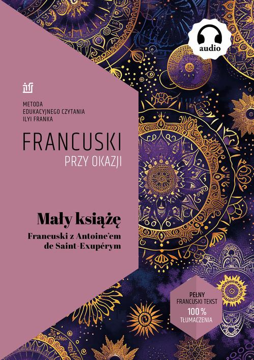 Tytuł: Mały Książę.
Autor: Ilya Frank
Wydawnictwo: NKB Tatsiana Bursevich
Formaty: EPUB, MOBI