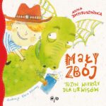 Tytuł: Mały zbój
Autor: Anna Dmytruszyńska, Katarzyna Kołodziej
Wydawnictwo: Wydawnictwo OVO
Formaty: PDF