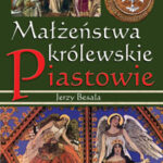 Tytuł: Małżeństwa królewskie. Piastowie
Autor: Jerzy Besala
Wydawnictwo: Bellona
Formaty: EPUB, MOBI