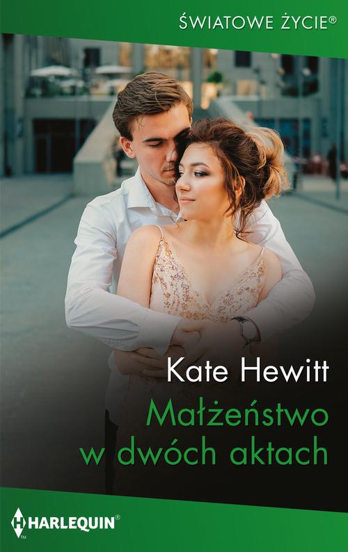 Tytuł: Małżeństwo w dwóch aktach
Autor: Kate Hewitt
Wydawnictwo: Harlequin
Formaty: MOBI, EPUB
