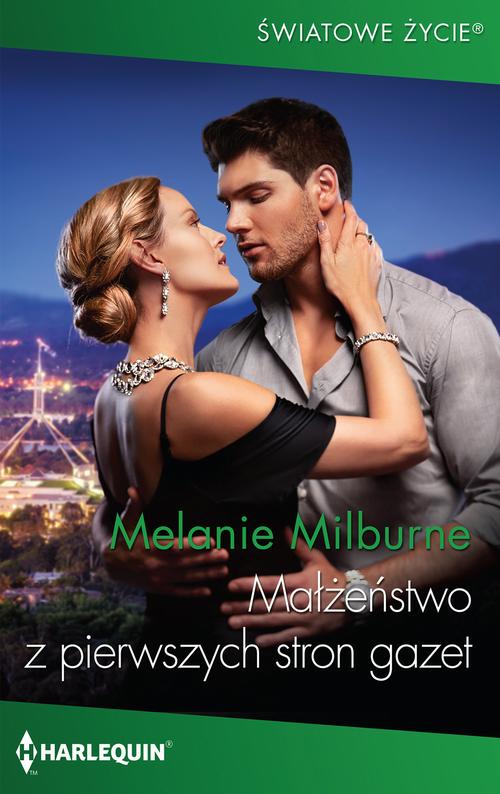 Tytuł: Małżeństwo z pierwszych stron gazet
Autor: Melanie Milburne
Wydawnictwo: Harlequin
Formaty: MOBI, EPUB