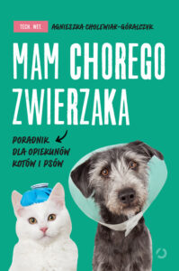 Tytuł: Mam chorego zwierzaka i co dalej. Poradnik opiekuna
Autor: Agnieszka Cholewiak-Góralczyk
Wydawnictwo: Wydawnictwo Otwarte
Formaty: EPUB, MOBI