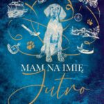 MAM NA IMIĘ JUTRO — okładka e-booka