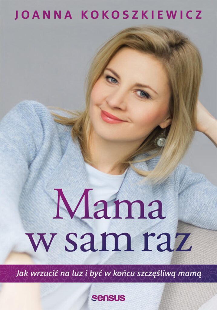 Mama w sam raz. Jak wrzucić na luz i być w końcu szczęśliwą mamą — okładka