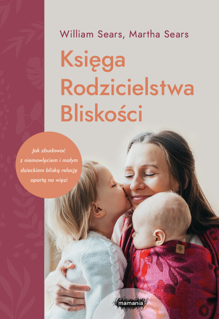 Tytuł: Mamania wspiera rodziców. Księga Rodzicielstwa Bliskości. Wyd. 2
Autor: William Sears, Marta Sears
Wydawnictwo: Mamania
Formaty: EPUB, MOBI