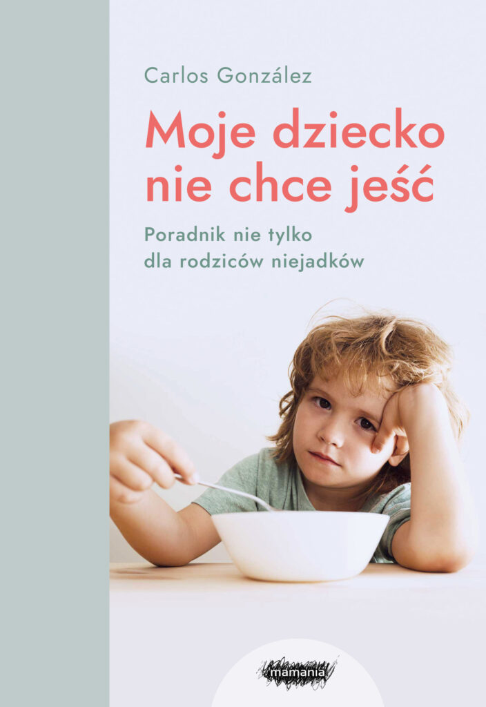 Mamania wspiera rodziców. Moje dziecko nie chce jeść — okładka
