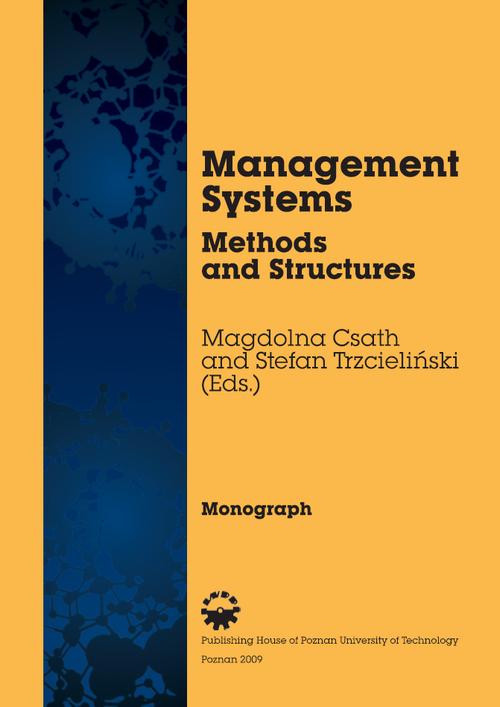 Tytuł: Management Systems. Methods and Structures
Autor: Magdolna Csath, Stefan Trzcieliński
Wydawnictwo: Wydawnictwo Politechniki Poznańskiej
Formaty: PDF