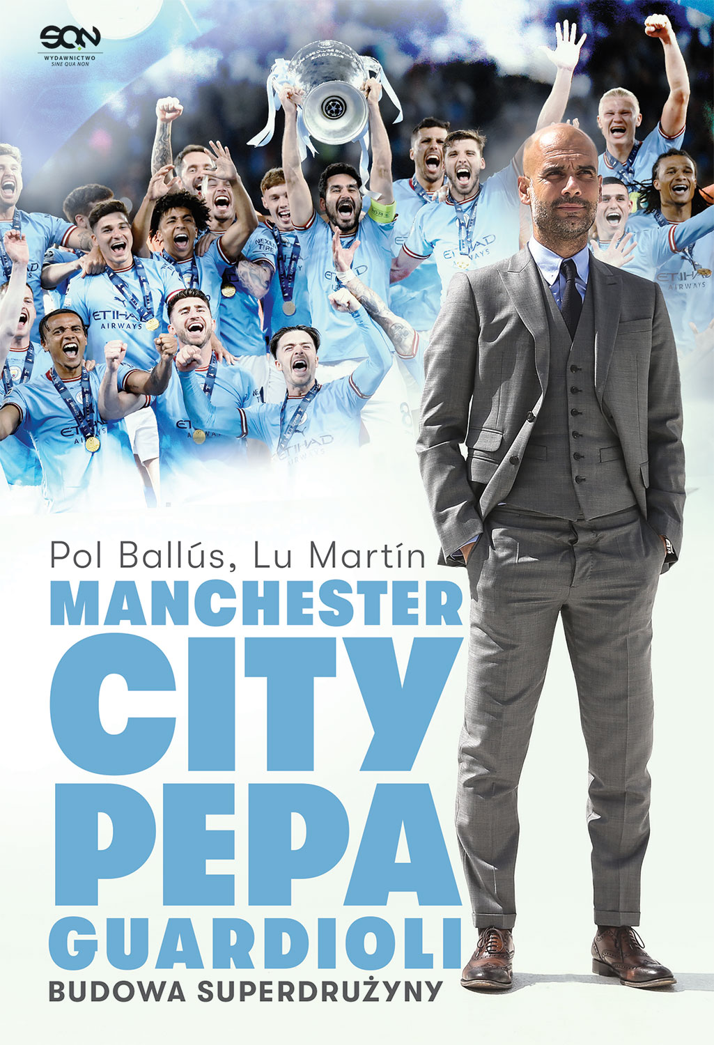 Tytuł: Manchester City Pepa Guardioli. Budowa superdrużyny.
Autor: Pol Ballús, Lu Martín
Wydawnictwo: Wydawnictwo Sine Qua Non
Formaty: EPUB, MOBI