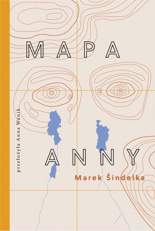 Tytuł: Mapa Anny
Autor: Marek Sindelka
Wydawnictwo: Afera
Formaty: EPUB, MOBI