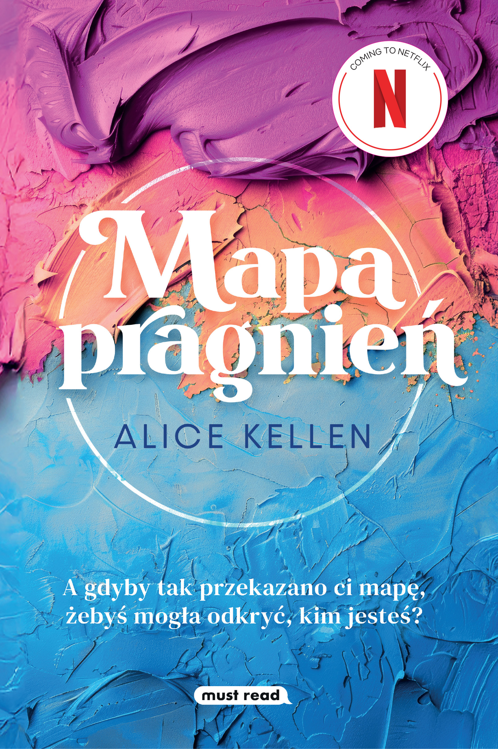 Tytuł: Mapa pragnień
Autor: Alice Kellen
Wydawnictwo: Must Read
Formaty: EPUB, MOBI