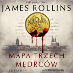 Tytuł: Mapa trzech mędrców
Autor: James Rollins
Wydawnictwo: Albatros
Formaty: MP3