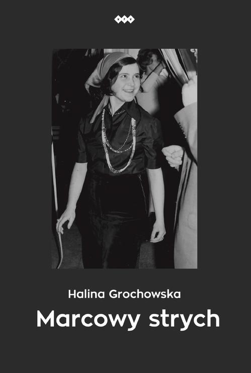 Tytuł: Marcowy strych
Autor: Halina Grochowska
Wydawnictwo: Warszawska Firma Wydawnicza
Formaty: EPUB