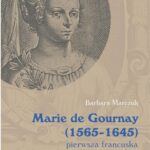 Marie de Gournay (1565-1645) pierwsza francuska emancypantka — okładka e-booka