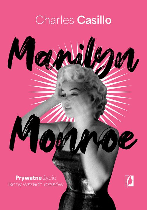 Tytuł: Marilyn Monroe
Autor: Charles Casillo
Wydawnictwo: Wydawnictwo Kobiece
Formaty: EPUB, MOBI
