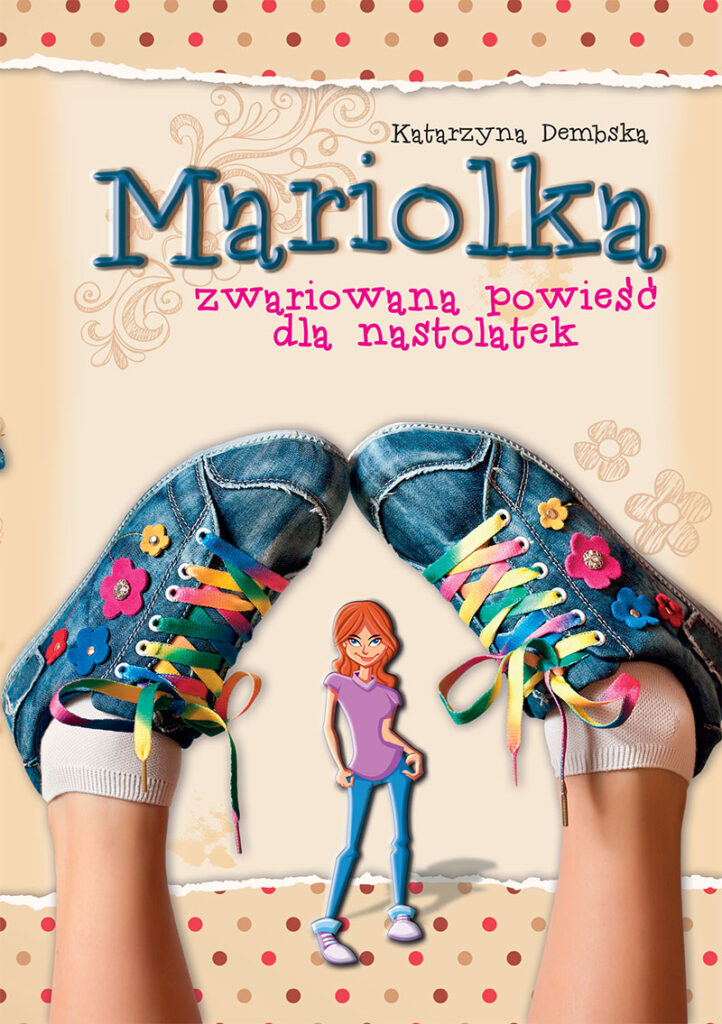 Mariolka. Mariolka. Zwariowana powieść dla nastolatek — okładka