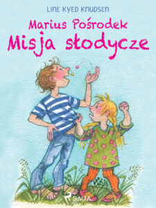 Tytuł: Marius Pośrodek - Misja słodycze
Autor: Line Kyed Knudsen
Wydawnictwo: SAGA Egmont
Formaty: EPUB, MOBI