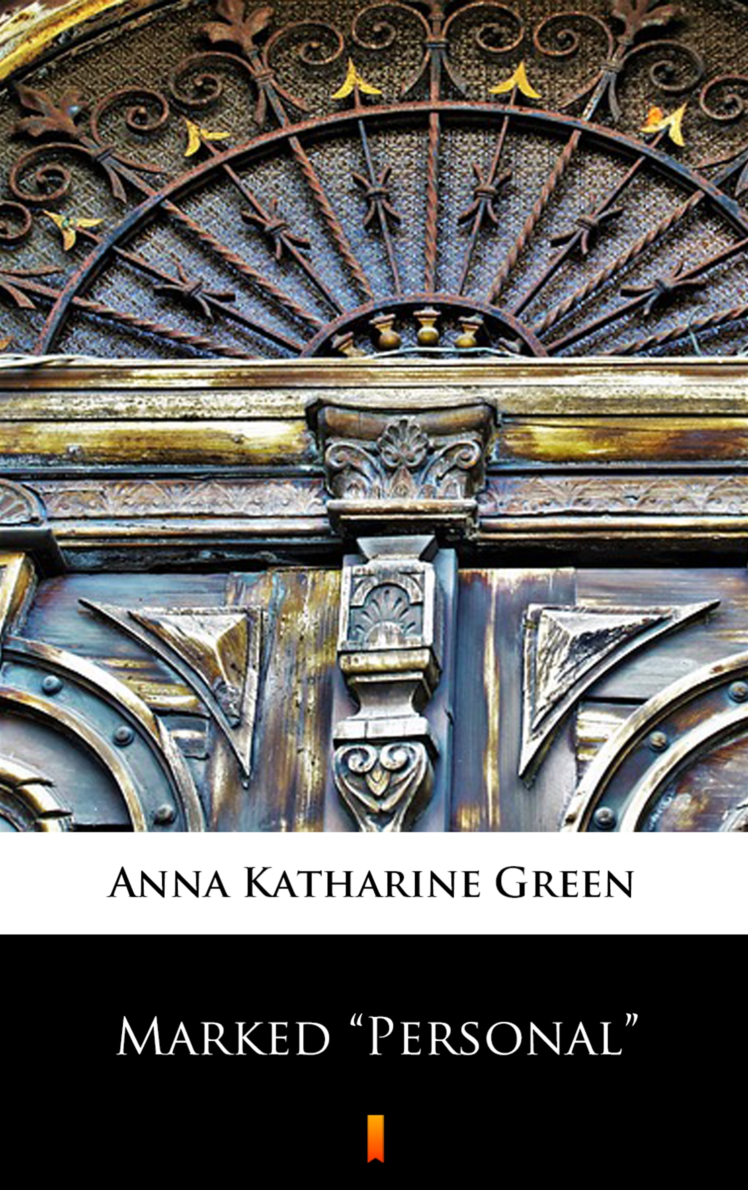 Tytuł: Marked „Personal”
Autor: Anna Katharine Green
Wydawnictwo: KtoCzyta.pl
Formaty: EPUB, MOBI