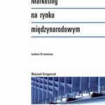 Tytuł: Marketing na rynku międzynarodowym
Autor: Wojciech Grzegorczyk
Wydawnictwo: Wolters Kluwer
Formaty: PDF