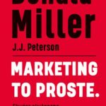 Tytuł: Marketing to proste
Autor: Donald Miller
Wydawnictwo: MT Biznes
Formaty: EPUB, MOBI