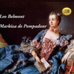 Tytuł: Markiza de Pompadour
Autor: Leo Belmont
Wydawnictwo: Lissner Studio
Formaty: MP3